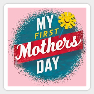 My first mothers day vintage fun print shirt 2 Magnet